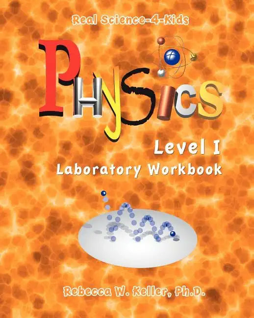 Level I Physics Laboratory Workbook - Paperback