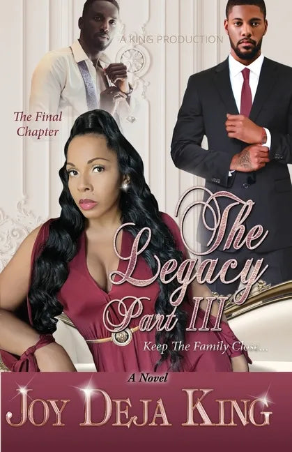 The Legacy Part 3: Keep The Family Close... - Paperback