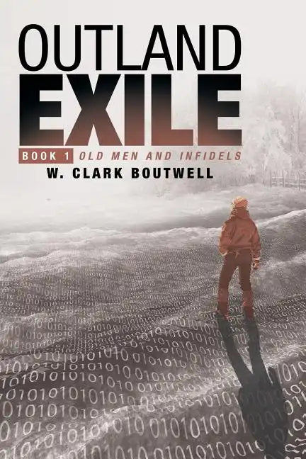 Outland Exile: Book 1 of Old Men and Infidels - Paperback
