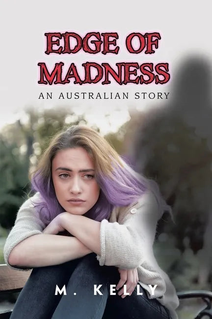 Edge of Madness: An Australian Story - Paperback