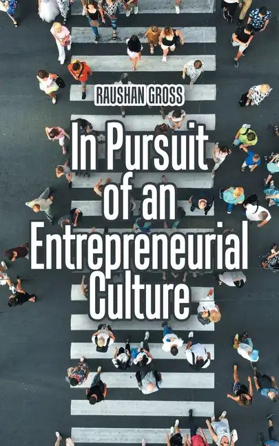 In Pursuit of an Entrepreneurial Culture - Paperback