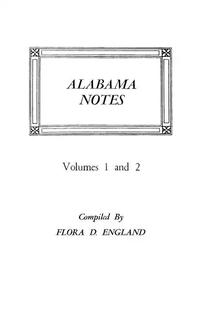 Alabama Notes, Volumes 1 and 2 - Paperback