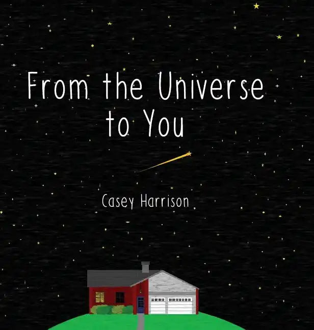 From the Universe to You - Hardcover