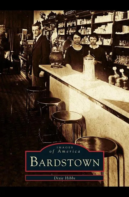 Bardstown - Hardcover