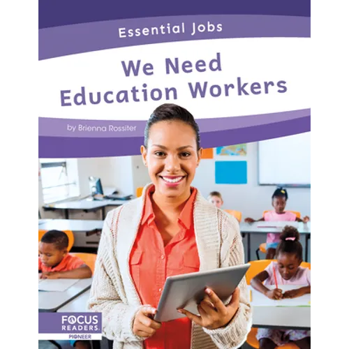 We Need Education Workers - Library Binding