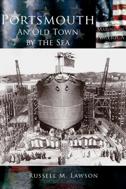 Portsmouth: An Old Town by the Sea - Hardcover