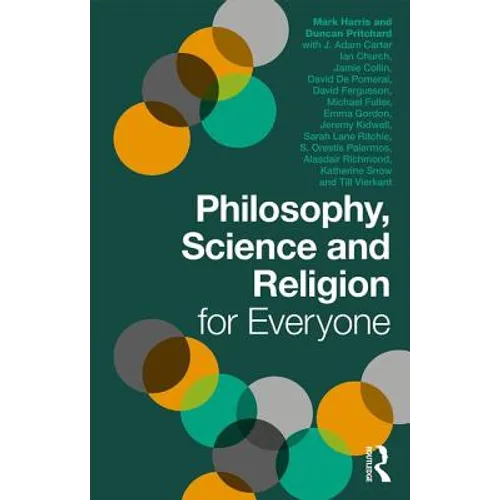 Philosophy, Science and Religion for Everyone - Paperback