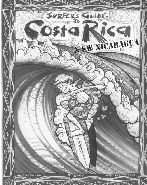The Surfer's Guide to Costa Rica & SW Nicaragua - Paperback