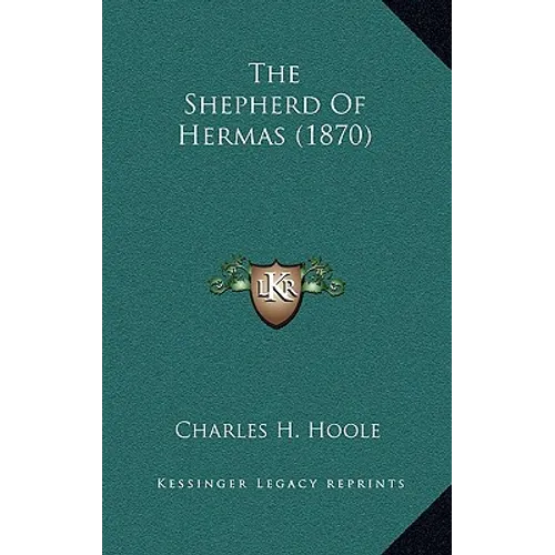 The Shepherd Of Hermas (1870) - Hardcover