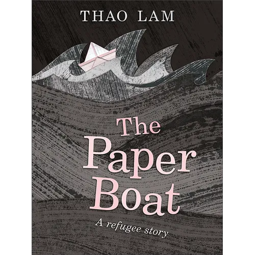 The Paper Boat: A Refugee Story - Hardcover