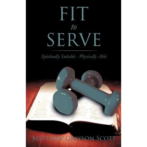 Fit to Serve - Paperback