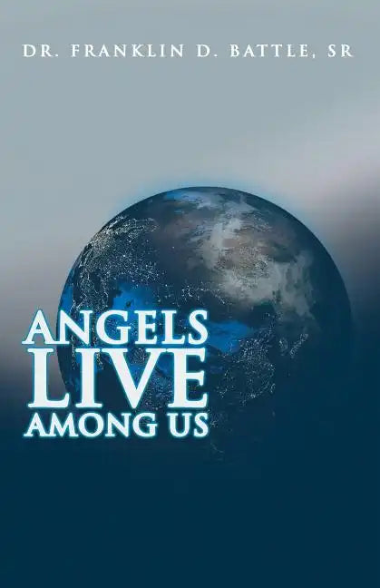 Angels Live among Us - Paperback