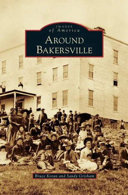 Around Bakersville - Hardcover