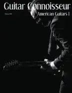 Guitar Connoisseur - American Guitars I - Summer 2016 - Paperback