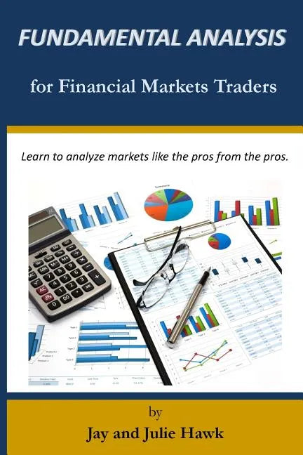 Fundamental Analysis for Financial Markets Traders - Paperback