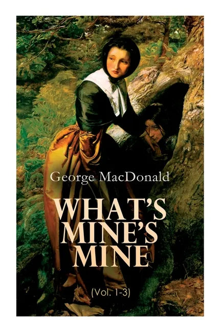 What's Mine's Mine (Vol. 1-3): The Highlander's Last Song (Complete Edition) - Paperback