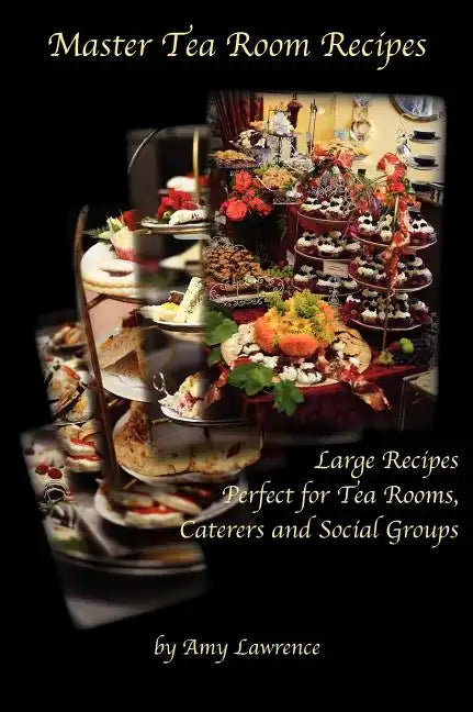 Master Tea Room Recipes - Hardcover
