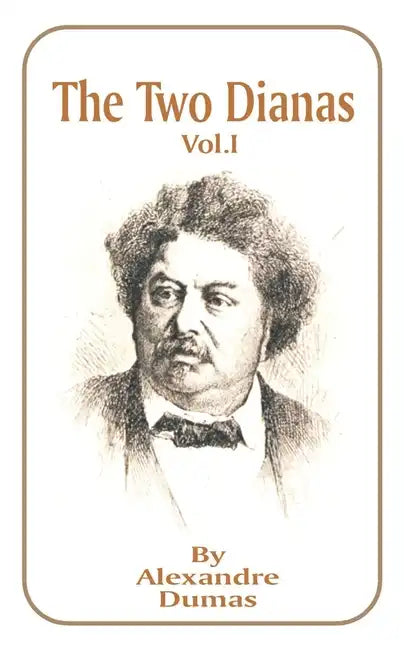 The Two Dianas: Volume 1 - Paperback