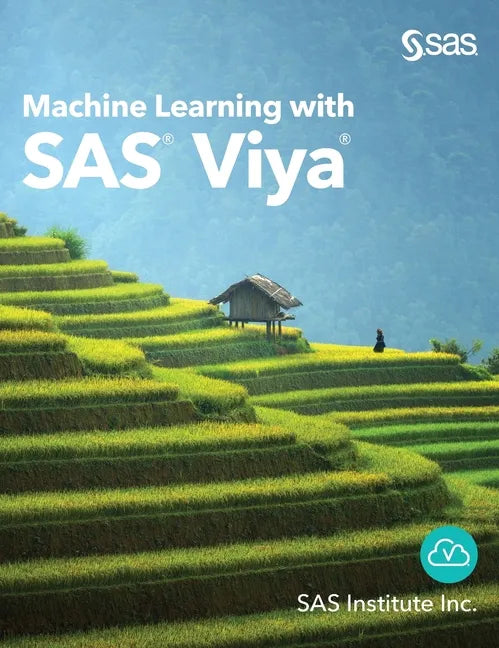 Machine Learning with SAS Viya - Hardcover