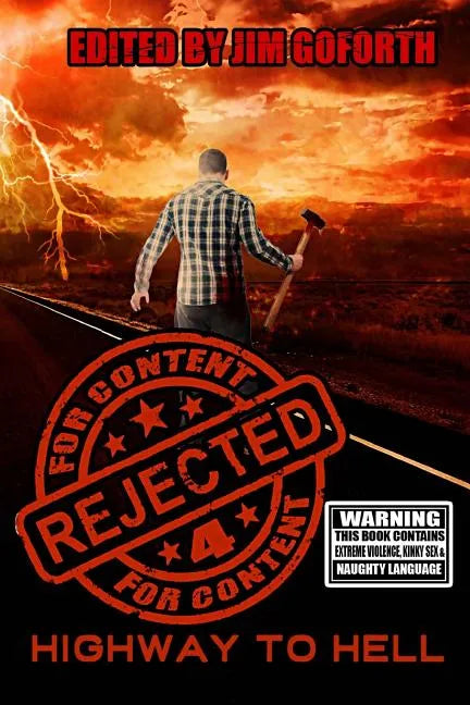 Rejected for Content 4: Highway to Hell - Paperback