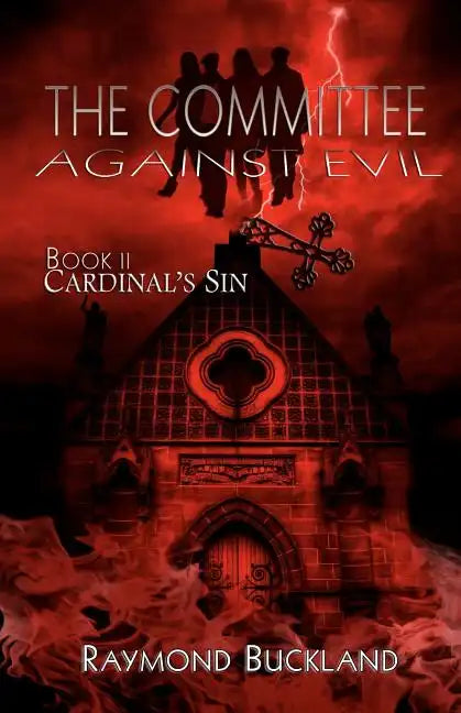 The Committee Against Evil: Book II: Cardinal's Sin - Paperback