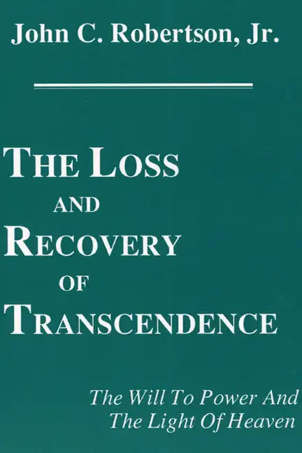 The Loss and Recovery of Transcendence - Paperback