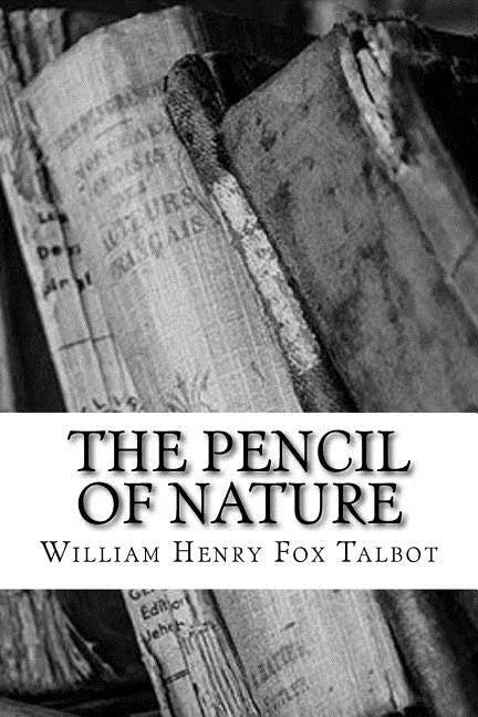 The Pencil of Nature - Paperback