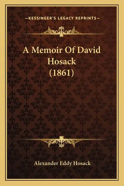 A Memoir Of David Hosack (1861) - Paperback