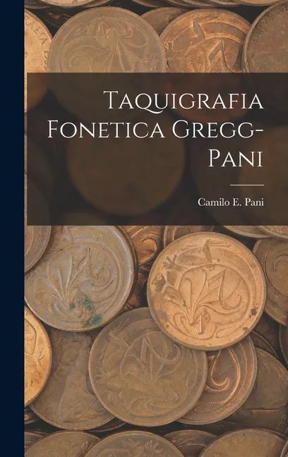 Taquigrafia Fonetica Gregg-Pani - Hardcover