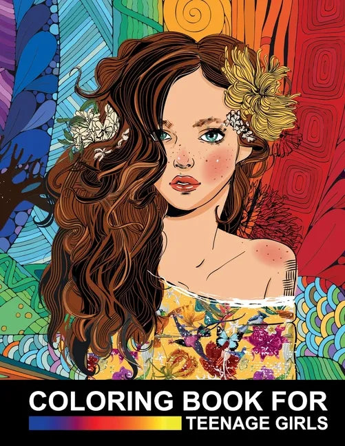 Coloring Book For Teenage Girls: Cute Designs and Detailed Drawings for Teens, Adults and Grown-ups - Fun Creative Arts & Craft Activity - Zendoodle R - Paperback