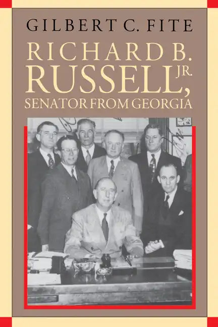 Richard B. Russell, Jr., Senator From Georgia - Paperback