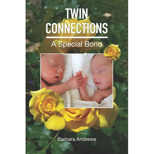 Twin Connections: A Special Bond - Paperback