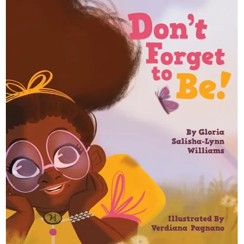 Don't Forget to Be - Hardcover