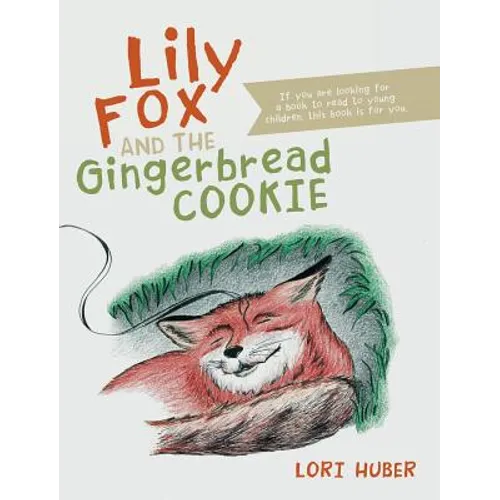 Lily Fox and the Gingerbread Cookie - Hardcover