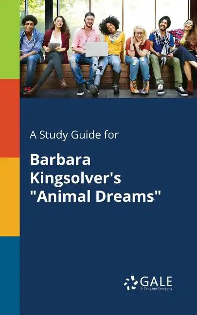 A Study Guide for Barbara Kingsolver's "Animal Dreams" - Paperback