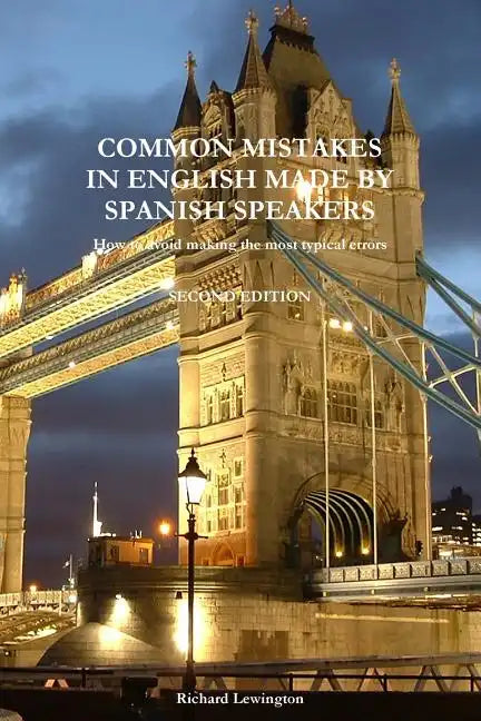 Common Mistakes in English Made by Spanish Speakers - Paperback