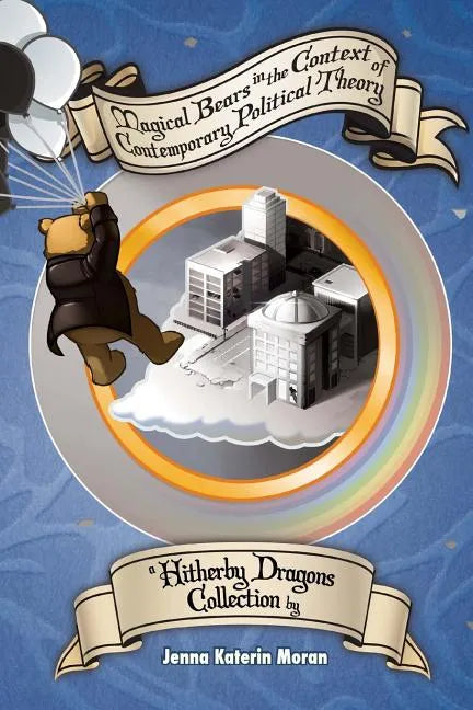 Magical Bears in the Context of Contemporary Political Theory - Paperback