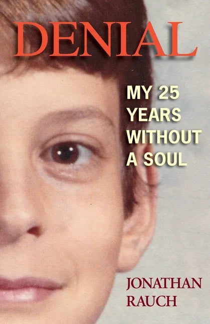 Denial: My 25 Years Without a Soul - Paperback
