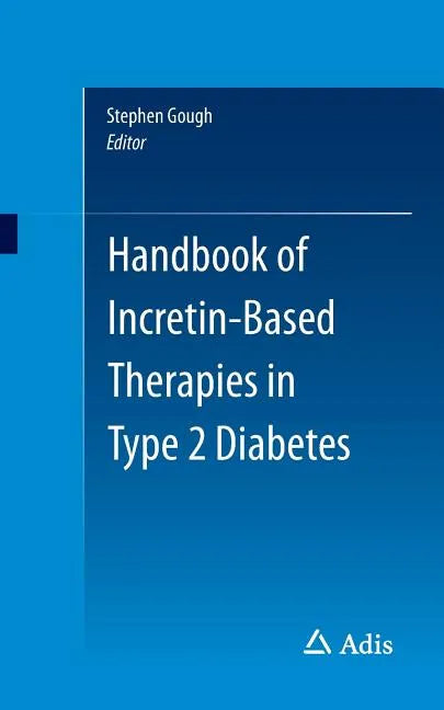 Handbook of Incretin-Based Therapies in Type 2 Diabetes - Paperback