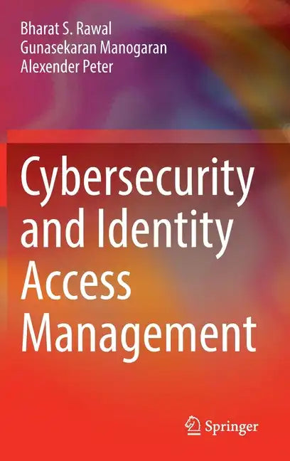 Cybersecurity and Identity Access Management - Hardcover