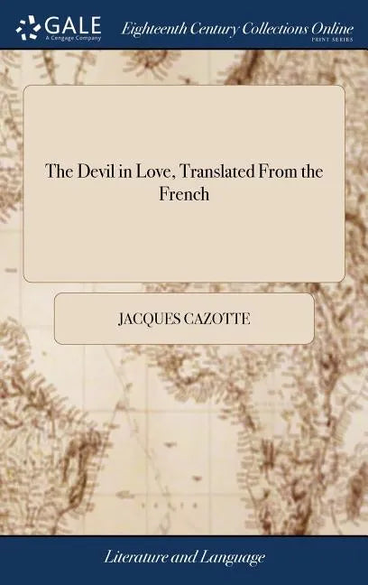The Devil in Love, Translated From the French - Hardcover