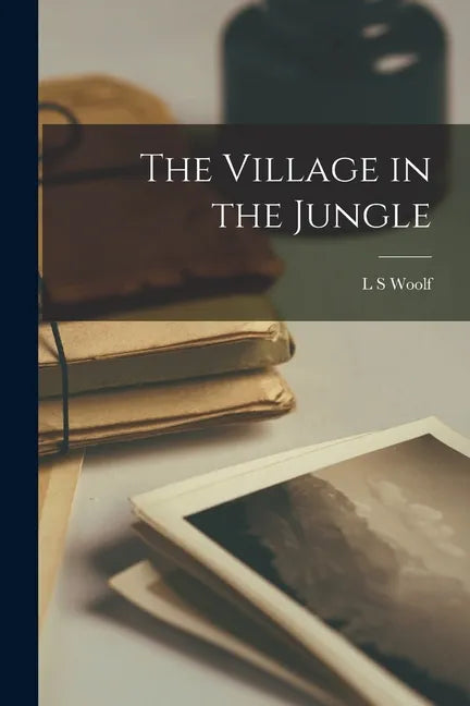 The Village in the Jungle - Paperback