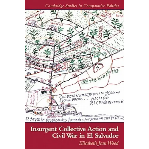 Insurgent Collective Action and Civil War in El Salvador - Paperback
