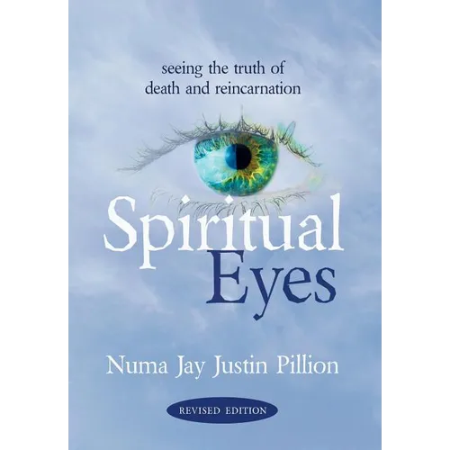Spiritual Eyes: Seeing the Truth of Reincarnation - Hardcover