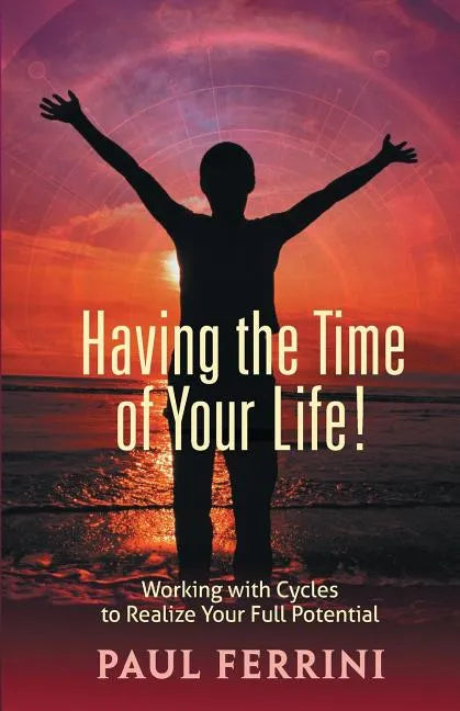 Having the Time of your Life - Paperback