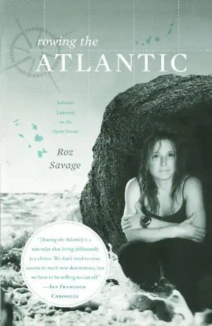 Rowing the Atlantic: Lessons Learned on the Open Ocean - Paperback
