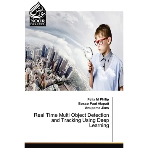 Real Time Multi Object Detection and Tracking Using Deep Learning - Paperback