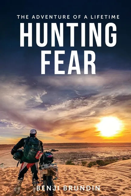 Hunting Fear: The adventure of a lifetime - Paperback