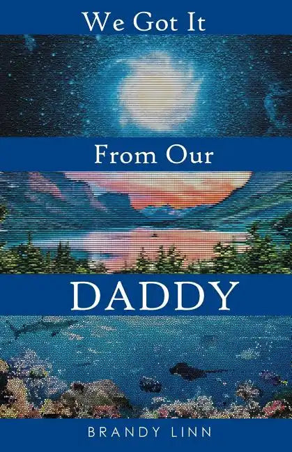 We Got It From Our Daddy - Paperback