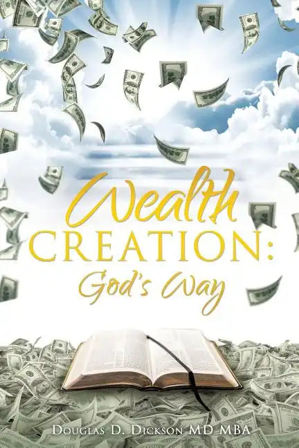 Wealth Creation: God's Way - Paperback